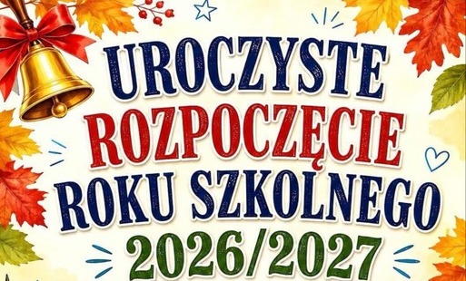 napis uroczyste rozpoczęcie roku szkolnego 2026/2027